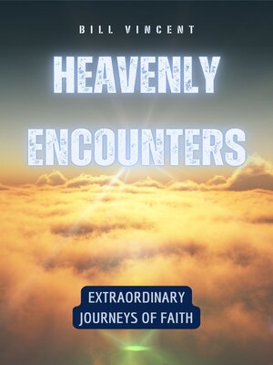 cover image of Heavenly Encounters